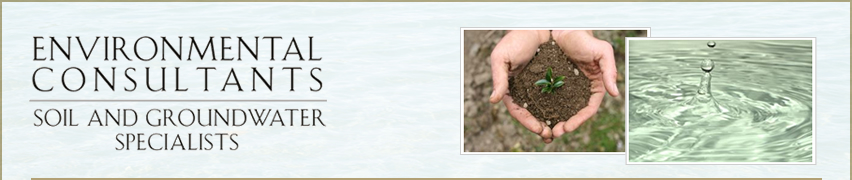 Environmental Consultants: Soil and Groundwater Specialists